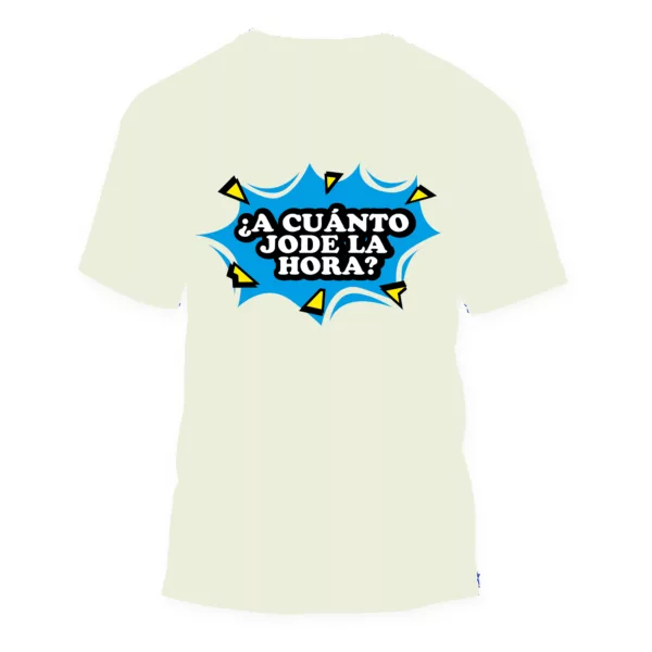 Camiseta frases colombianas "¿A cuánto JODE la hora?" - Imagen 16