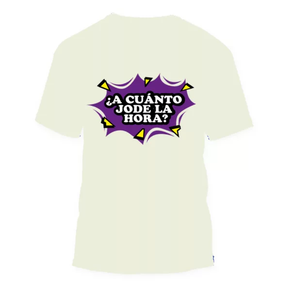 Camiseta frases colombianas "¿A cuánto JODE la hora?" - Imagen 15
