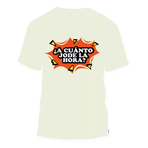 Camiseta frases colombianas "¿A cuánto JODE la hora?" - Imagen 11