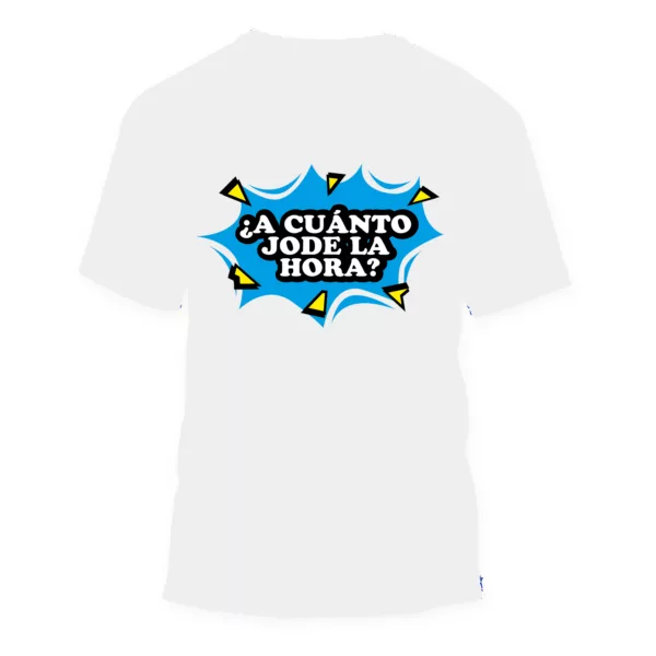 Camiseta frases colombianas "¿A cuánto JODE la hora?" - Imagen 3