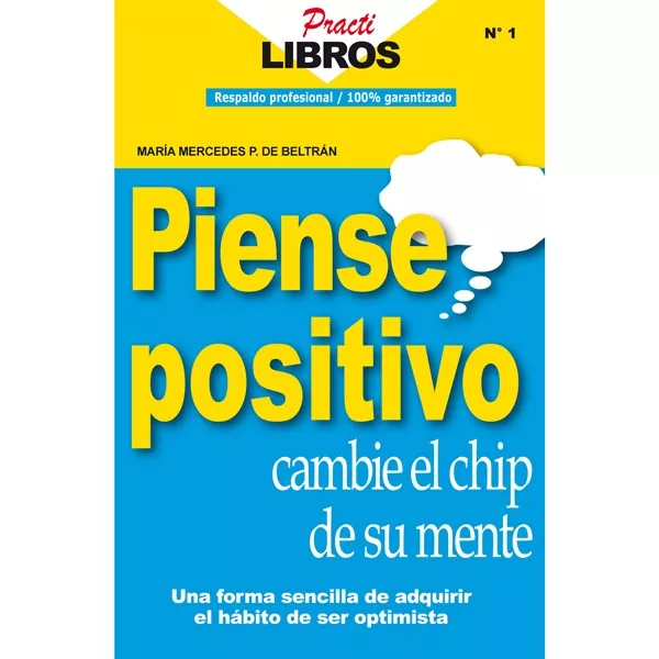 Piense positivo cambie el disquete de su mente (Digital *Epub)