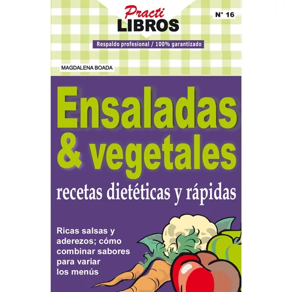 Ensaladas & Vegetales recetas dietéticas y rápidas (Digital *Epub)