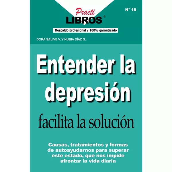 Entender la depresión facilita la solución (Digital *Epub)