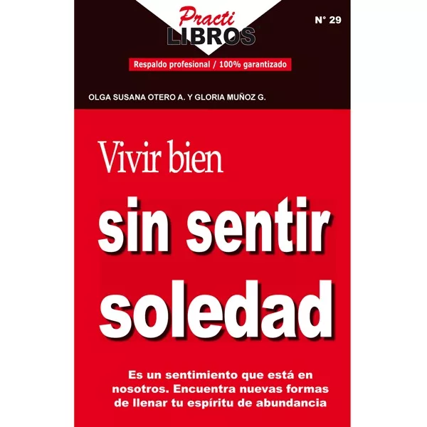 Vivir bien sin sentir soledad (Digital *Epub)