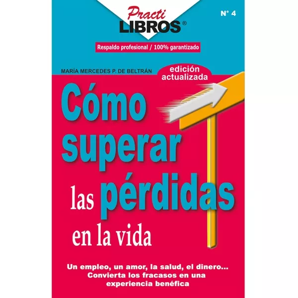 Cómo superar las pérdidas en la vida (Digital)