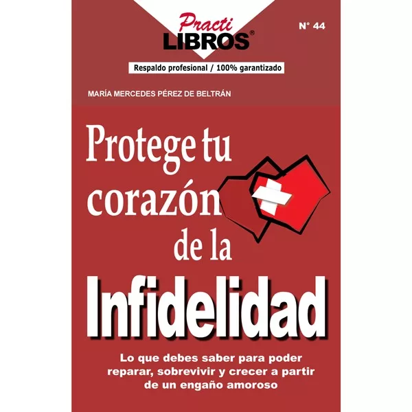 Protege tu corazón de la Infidelidad (Digital *Epub)