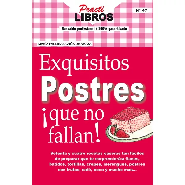 Exquisitos Postres ¡que no fallan! (Digital *Epub)