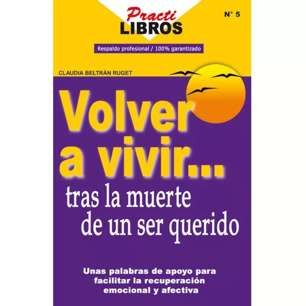 Volver a vivir... tras la muerte de un ser querido (Digital *Epub)