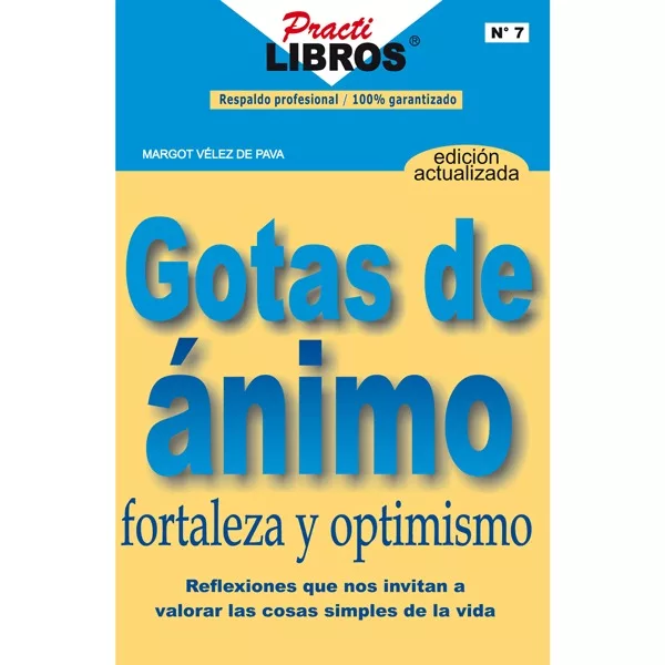 Gotas de ánimo fortaleza y optimismo (Digital *Epub)