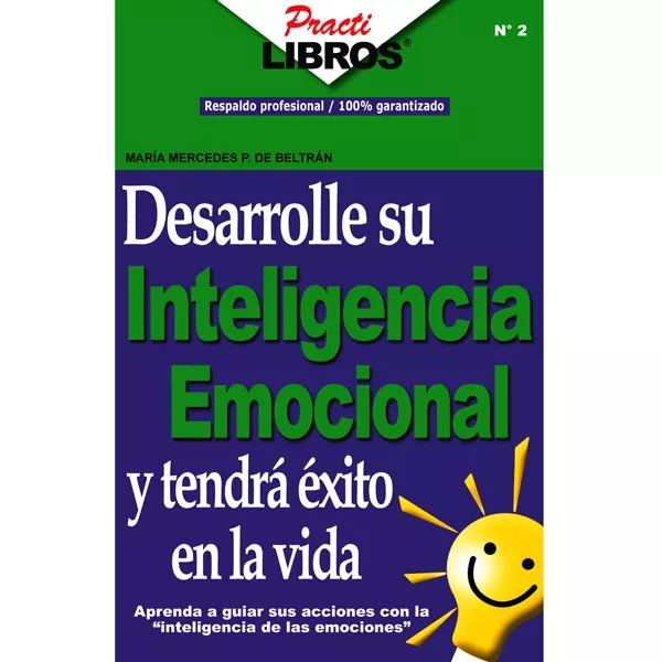 Desarrolle su Inteligencia Emocional y tendrá éxito en la vida (Digital *Epub)