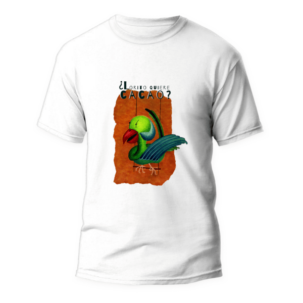 Camiseta "¿Lorito quiere cacao?"